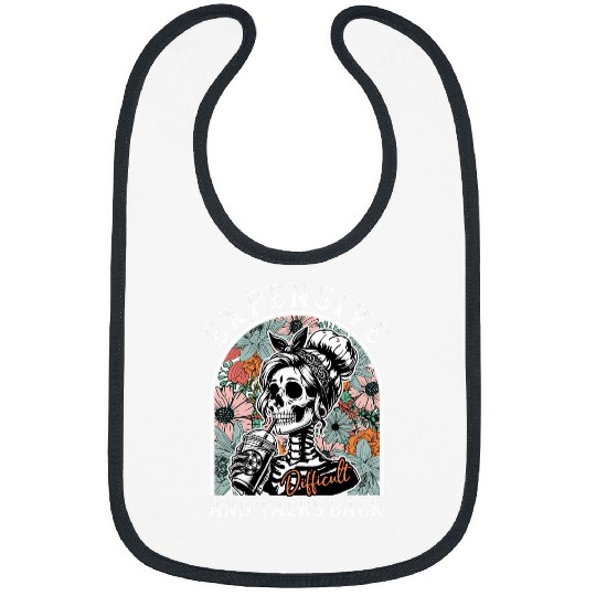 Coffee Fun Expensive Difficult And Talks Back Floral Skeletons Coffee Bibs