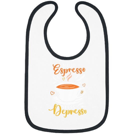 Coffee Fun More Espresso Less Depresso 1 Bibs
