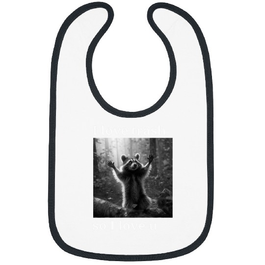 Raccoon Pet Funny and Cute Raccoon Lover I Love Trash Trash Panda Bibs
