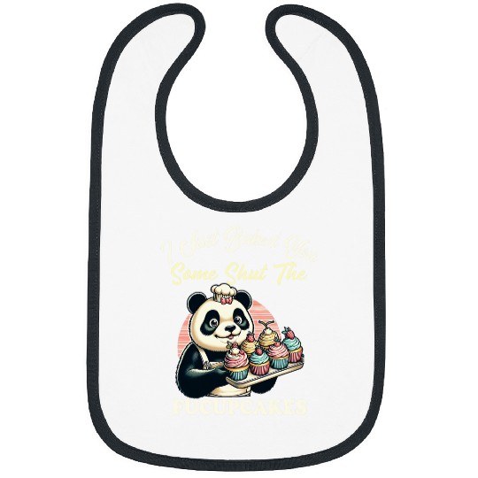 Panda Pet Happy pet saying I Baked You Some Shut The Fucupcakes Bibs