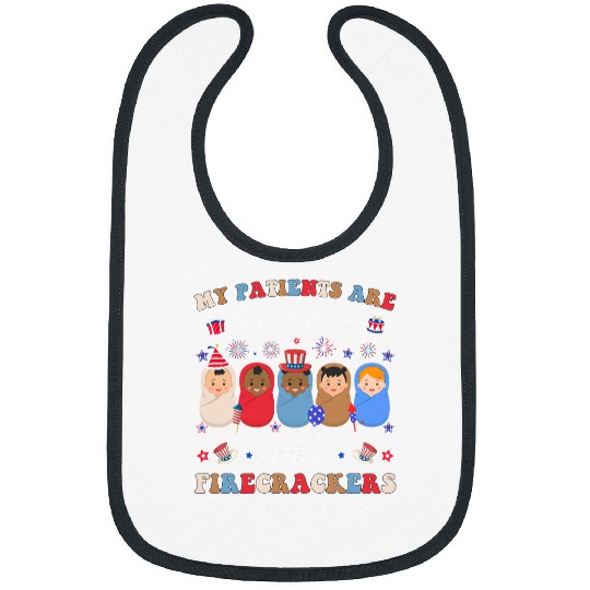 nurses Job My Patients Are Cutest Firecrackers 4th Of July NICU nurses Bibs