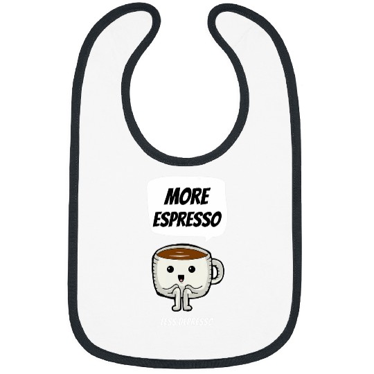 Coffee Fun More Espresso Less Depresso Funny Coffee Morning 2 Bibs
