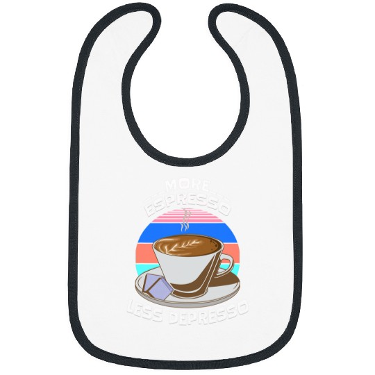 Coffee Fun More Espresso Less Depresso Funny Pun Bibs