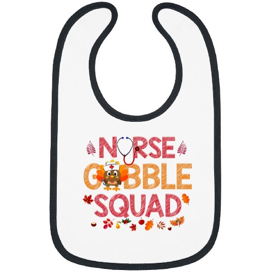 nurses Job Gobble Squad Funny Turkey Thanksgiving Bibs