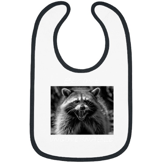 Raccoon Pet Funny Become Ungovernable Raccoon Trash Panda Animal Coon Bibs