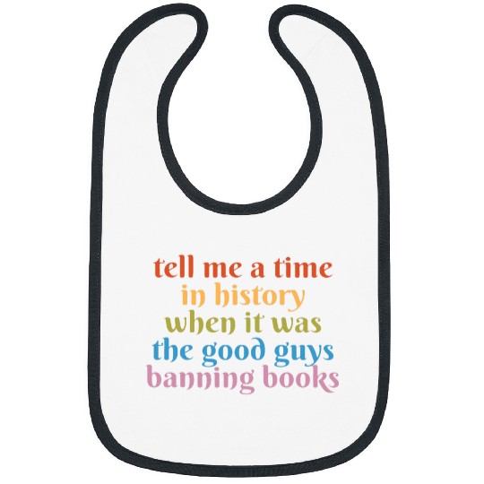 Book Fun Tell Me A Time In History When The Good Guys Banned Bibs