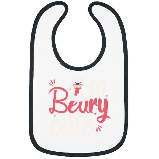 Bear Pet Funny Polar So Beary Cute Winter Cold Polar Bear Lovers Bibs
