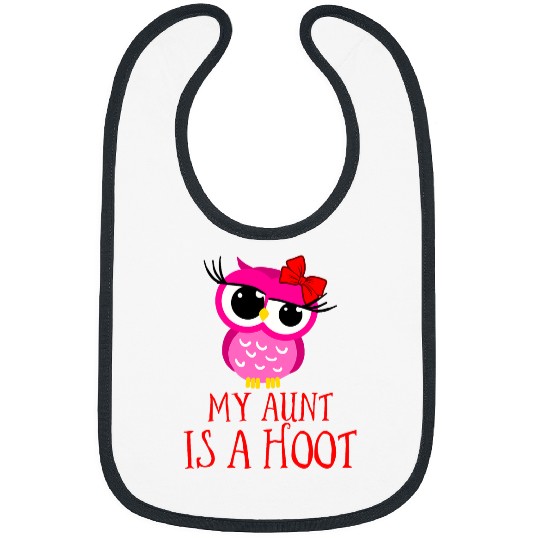 Owl Pet My Aunt Is A Hoot Funny Owl Birds Of Prey Nocturnal Bibs