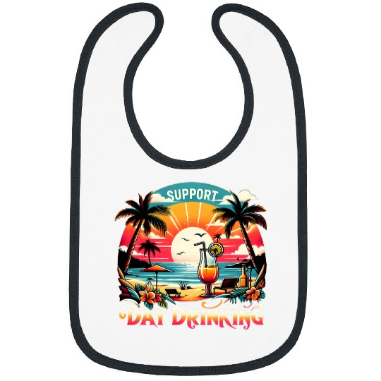 Beer Fun Alcohol Support Day Drinking Summer Vacation Bibs
