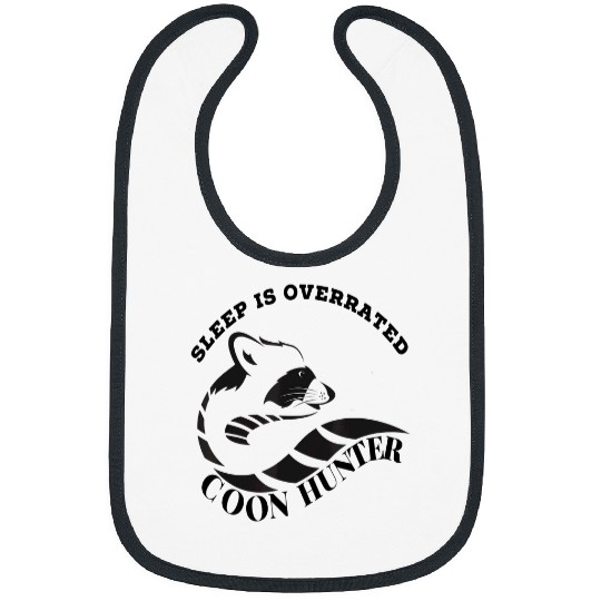 Raccoon Pet Coon Hunting Night Life Funny Treed Life Raccoon Hunters Bibs
