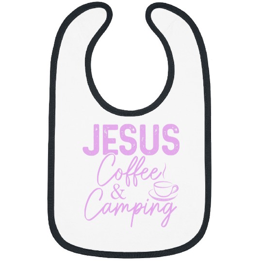 Coffee Fun Jesus Coffee Camping Christian Camper Nature Lover Bibs