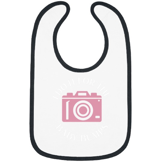 Photographer Job I Do It For The Baby Bumps Maternity Photography Bibs