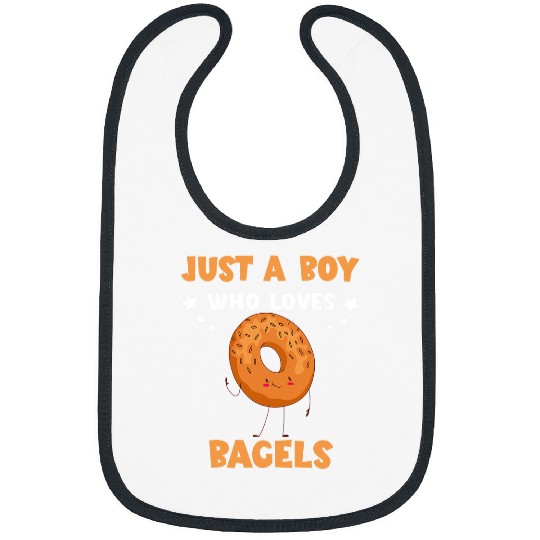 Bagel Just A Boy Baker Baking Dough Bagel Lover Bagels Bibs