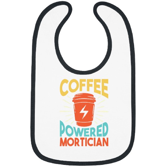 Coffee Fun Mortuary Science Coffee Lover Embalmer Funny Mortician Bibs