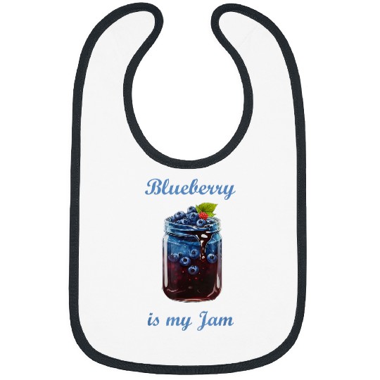 Blueberry Is My Jam Fruit Garden Berry Blueberries Healthy Bibs
