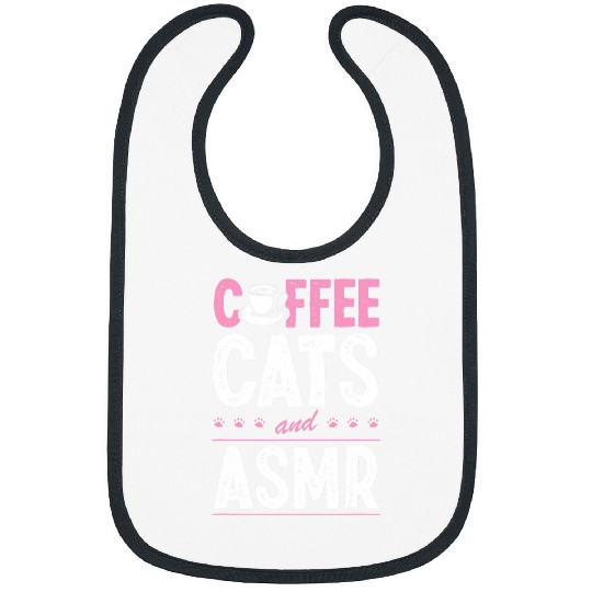 Coffee Fun Cats And ASMR ASMR Aesthetic Bibs