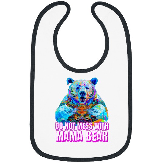 Bear Pet Do Not Mess With MAMA BEAR 8 Bibs