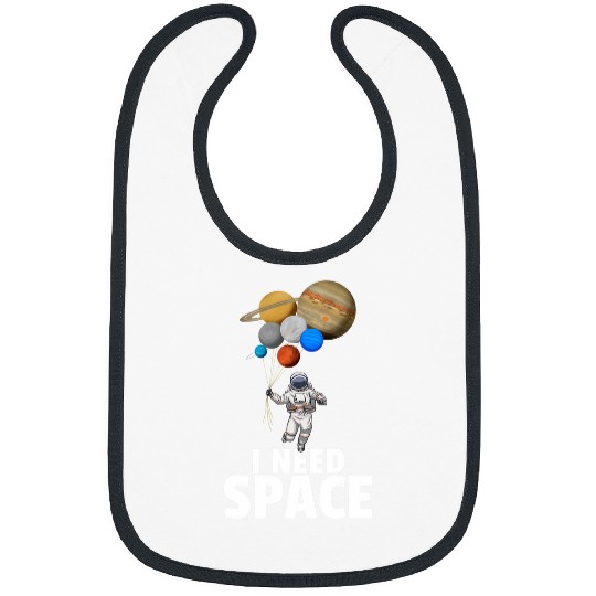 I Need Space Astronaut Planet Balloons Saturn Jupiter Earth Bibs