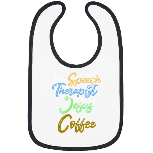 Coffee Fun Jesus Coffee Speech Therapist Speech Pathology Bibs