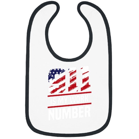 911 Is My Work Number Police Officer 911 Dispatcher Bibs