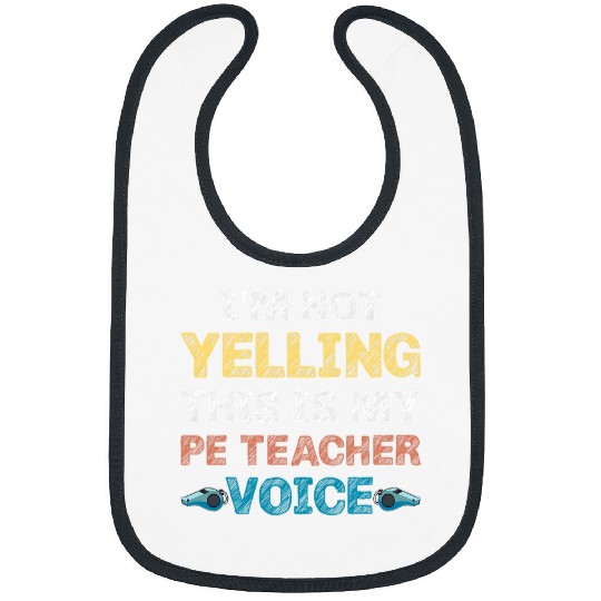 PE Teacher Voice Funny Physical Education Teacher Outfit Bibs