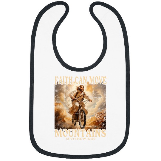 Faith Can Move Mountains Jesus on the Cycle Funny Christian Bibs