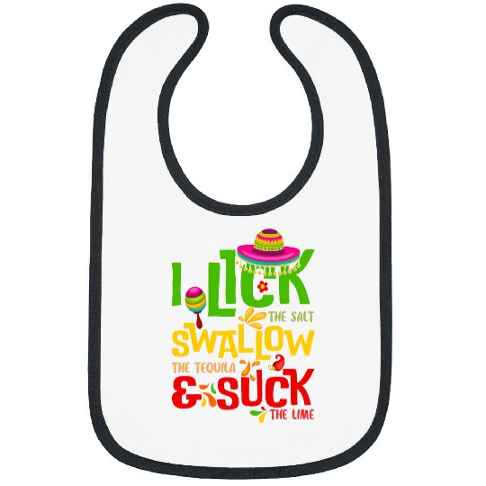 Wines Fun Lick the Salt Swallow Tequila Suck The Lime Cinco De Mayo Bibs