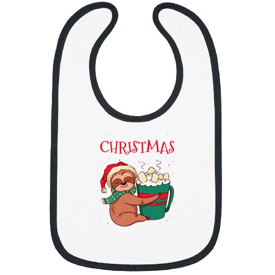 Sloth Pet Santa Sloth Hot Cocoa Lazy xmass This Is My Christmas Pajama Bibs
