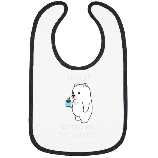 Coffee Fun Just a Girl Who Loves Polar Bears and Coffee Funny Cute Bibs