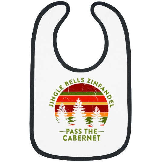 Wines Fun Funny Christmas Wines Lover Quote Jingle Bells Zinfandel Bibs
