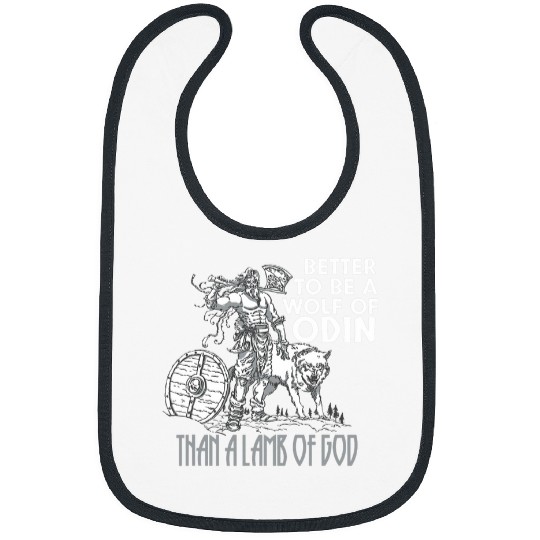 Be A wolfs Of Odin Than A Lamb Of God Viking Norse For Men 1 Bibs