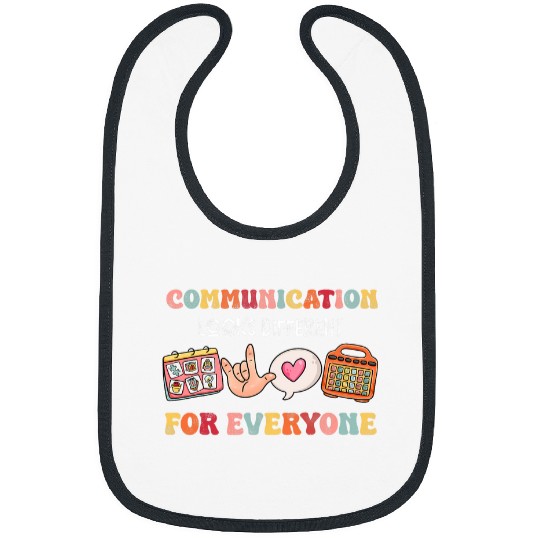 Speech Therapy Communication Looks Different For Everyone Bibs
