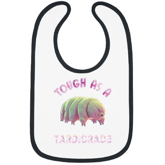 Bear Pet Funny Tardigrade Water Bear Quote Tough As A Tardigrade 2 Bibs