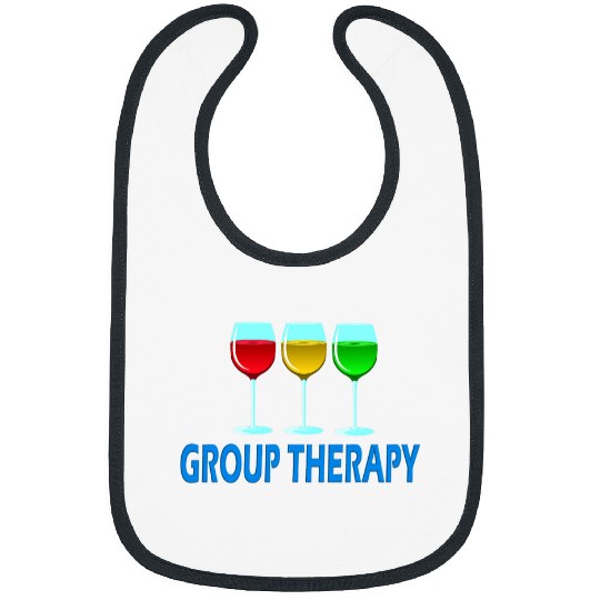 Wines Fun Funny Group Therapy Wines Healing Wines Glass Bibs