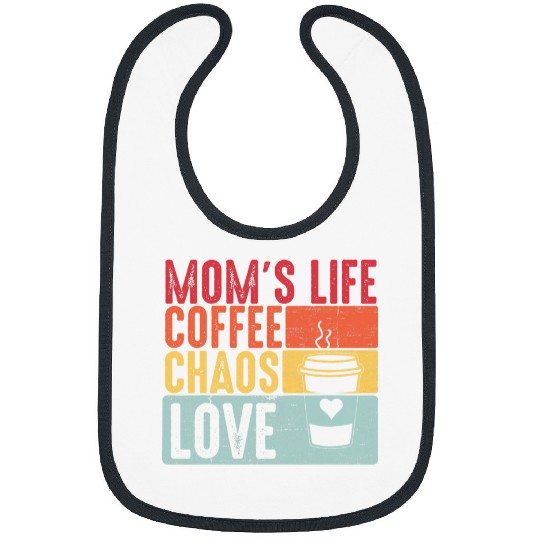 Coffee Fun vintages Distressed Quote Mom s Life Coffee Chaos Love Bibs