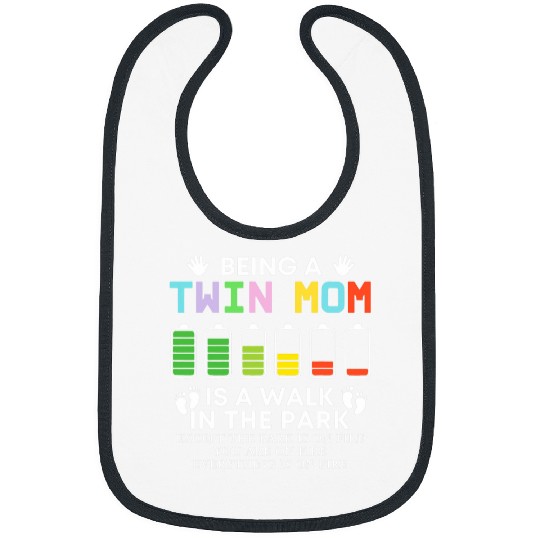 Being A Twin Mom Is A Walk In The Park Mother Day Gift Bibs