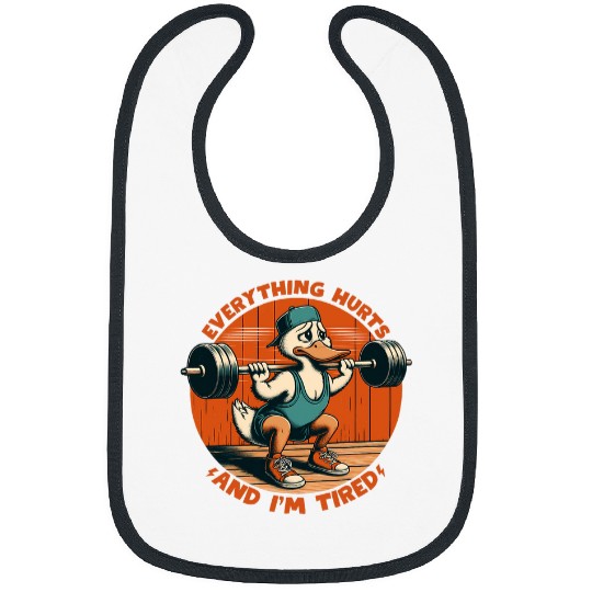 Duck Pet Funny Gym Workout Everything Hurts And Im Tired Duck Fitness Bibs