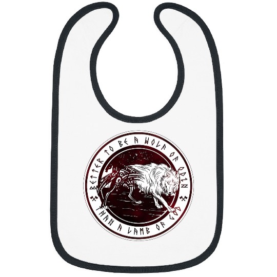 Better To Be A wolfs of Odin Than A Lamb Of God Viking Bibs