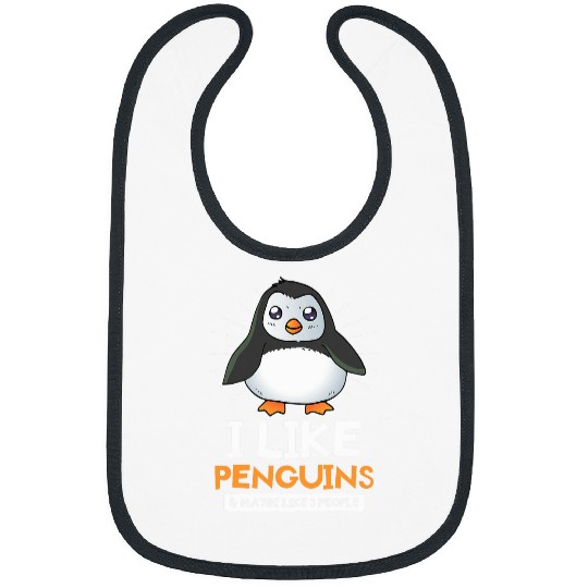 Penguin Pet I Like Penguins Maybe Like 3 People For A Penguin Lover 1 Bibs