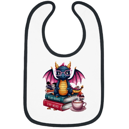 Dragon Pet Read Books Be Kind Stay Weird Book Lover 10 Bibs