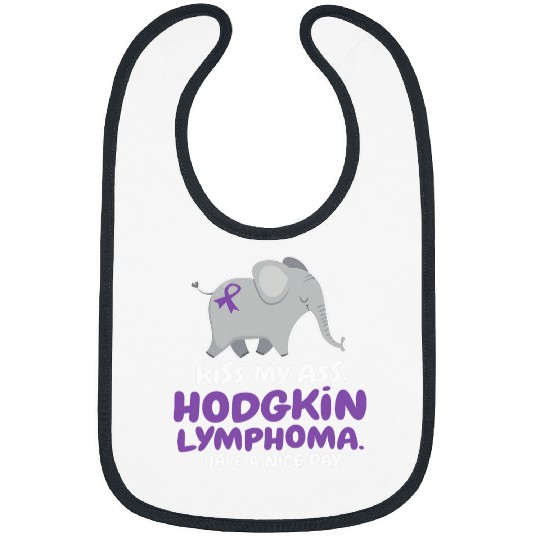 Elephant Pet kisss My asss Hodgkin Lymphoma Have a Nice Day Elephant Bibs