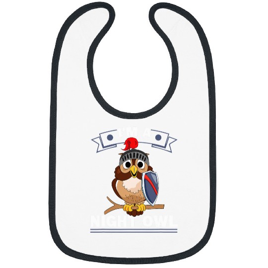 Owl Pet I m A Knight Owl Birds Of Prey Owlets Enthusiast Bibs