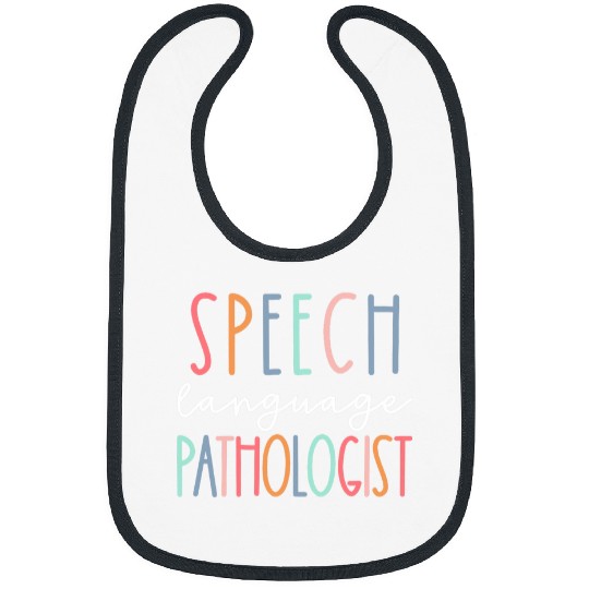 SLP Speech Language Therapist Pathologist Speech Therapy Bibs