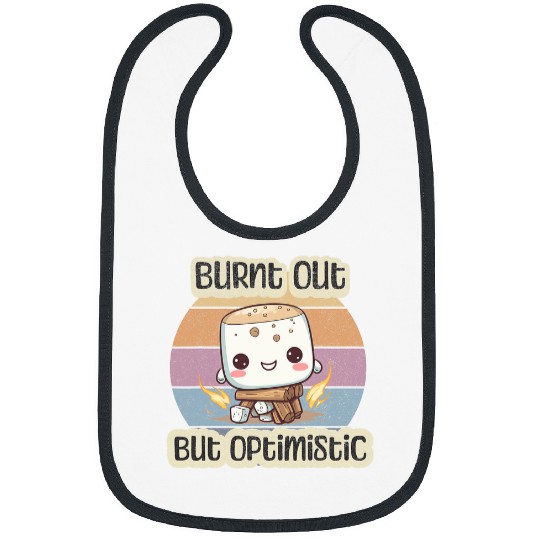 Burnt Out But Optimistic Cute Marshmallow Camping Smores Bibs