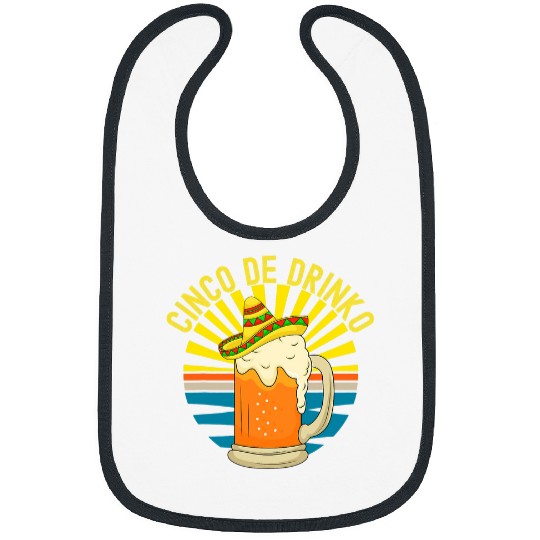 Beer Fun Cinco de Drinko Beer Sombrero Cinco De Mayo Sunrays Funny Bibs