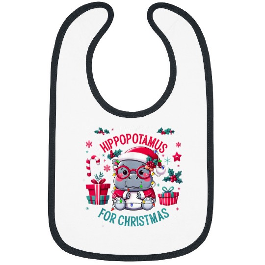 Hippo Pet I Want A Hippopotamus For Christmas Funny Hippo Lover Gifts Bibs