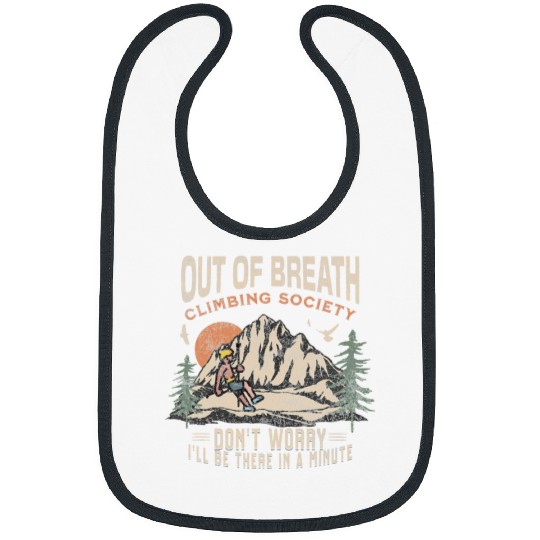 Funny Out of Breath Climbing Society Dont Worry for Climber Bibs