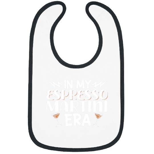 Wines Fun In My Espresso Martini Era 1 Bibs