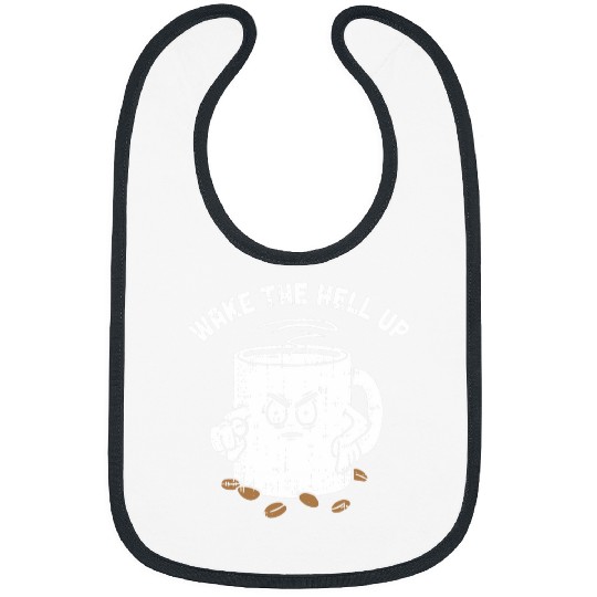 Coffee Fun Wake The Hell Up Halloween Costume Coffee Lover Barista Bibs