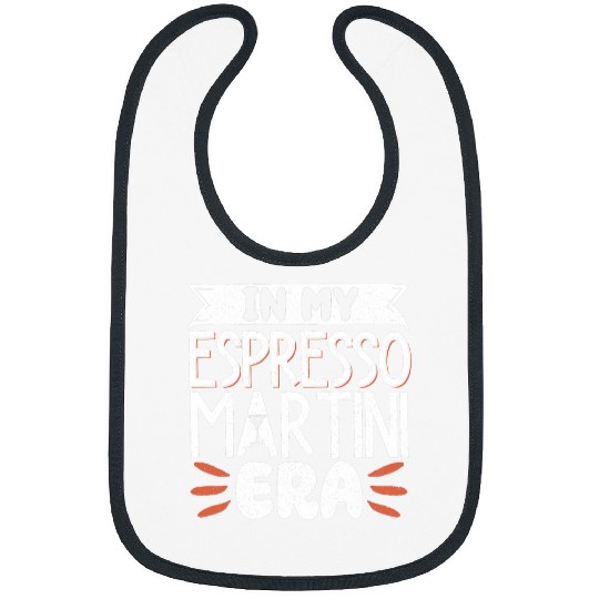 Wines Fun In My Espresso Martini Era Bibs